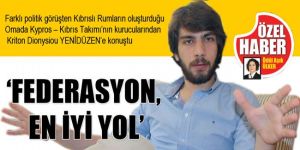 ‘FEDERASYON, EN İYİ YOL’