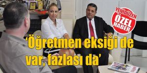 ‘Öğretmen eksiği de var, fazlası da’