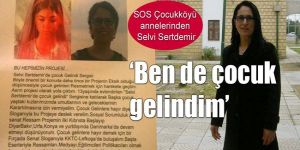  “Çocuk gelinlere dur”