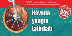 Havada yangın tatbikatı:  Çok kısa sürede müdahale!