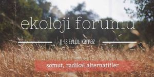 Ekoloji Forumu Cuma günü başlıyor