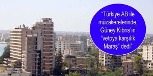 AB vetosuna Maraş şartı