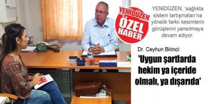 Uygun şartlarda hekim ya içeride olmalı, ya dışarıda