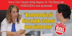 “Kamuda güçlü bir sağlık sistemi tam günle olur”