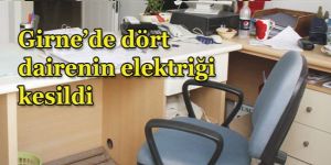 4 dairede İŞLER DURDU!..