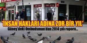 “İnsan hakları adına zor bir yıl”