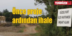 GÜZELYURT’A HASTANE İÇİN İLK ADIM!