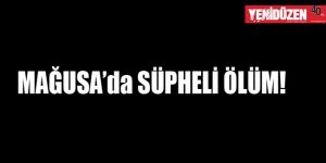 MAĞUSADA ÖLÜM