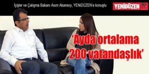 ‘Ayda ortalama 200 vatandaşlık’