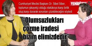 “Olumsuzlukları çözme iradesi bizim elimizdedir”