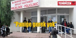 Salgın yok, HASTA VAR