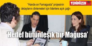 ‘Hedef bütünleşik bir Mağusa’
