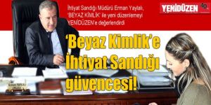 ‘Beyaz Kimlik’e İhtiyat Sandığı güvencesi!