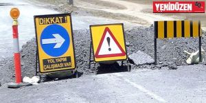 YOL ÇALIŞMASI DİKKAT