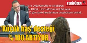 ‘Küçük baş’ desteği % 100 ARTIYOR