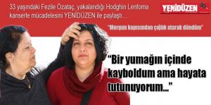 “Bir yumağın içinde kayboldum ama hayata tutunuyorum…”