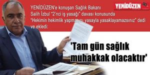 Tam gün sağlık muhakkak olacaktır