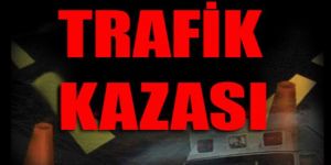 Trafik yine can aldı
