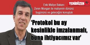 ‘Protokol bu ay kesinlikle imzalanmalı, buna ihtiyacımız var’