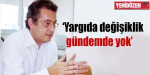 Erhürmandan, ülkedeki hukuk sistemi ile ilgili açıklama