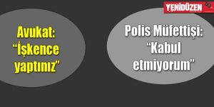 ‘İşkence’ iddiaları mahkeme gündemine oturdu.