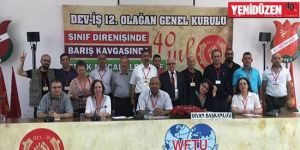 DEV-İŞ Olağan Genel Kurula gitti