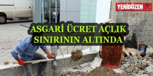 ‘Asgari ücret’ YERİNDE SAYIYOR!