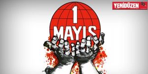 YARIN 1 MAYIS İŞÇİ BAYRAMI