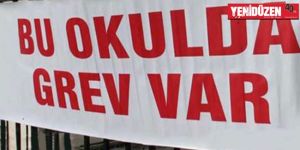 ORTA EĞİTİMDE GREV