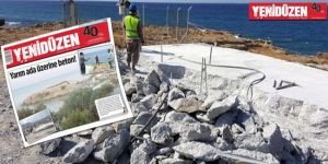 Yarımada üzerindeki beton YIKILDI!