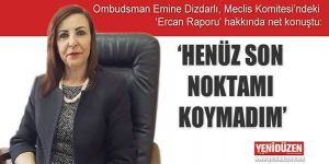 ‘HENÜZ SON NOKTAMI KOYMADIM’