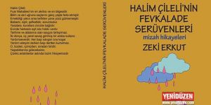 “Halim Çileli’nin Fevkalade Serüvenleri” Girne’de tanıtılacak…