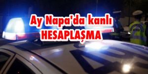 AY NAPAda SİLAHLAR KONUŞTU: 4 ÖLÜ