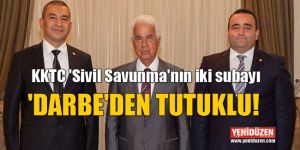 KKTC Sivil Savunmanın iki subayı DARBEDEN TUTUKLU!