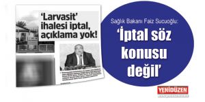 Larvasit ihalesi ‘çıkmazı’!