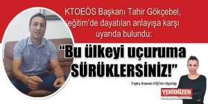  ‘Bu ülkeyi uçuruma SÜRÜKLERSİNİZ!”