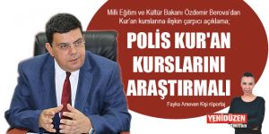 POLİS KURAN KURSLARINI ARAŞTIRMALI