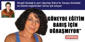 ‘GÜNEYDE EĞİTİM BARIŞ İÇİN UĞRAŞMIYOR”