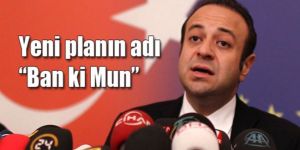 Eroğlu yerine Bağış açıkladı