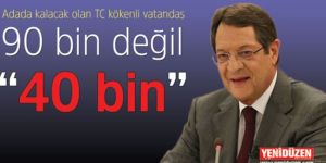 Anastasiadis, dünkü rakam hatalı