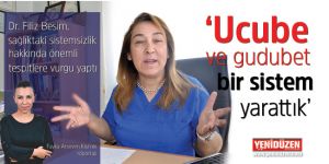  ‘Ucube ve gudubet bir sistem yarattık’