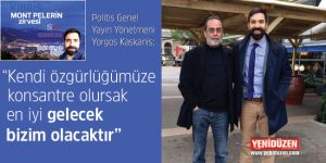 “Kendi özgürlüğümüze konsantre olursak en iyi gelecek bizim olacaktır”