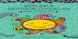 ŞİİRLERLE BÜYÜSÜN ÇOCUKLAR