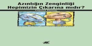 Azınlığın Zenginliği Hepimizin Çıkarına mıdır?