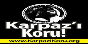 KARPAZ’I KORU İMZA KAMPANYASI