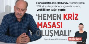 ‘HEMEN KRİZ MASASI OLUŞMALI’