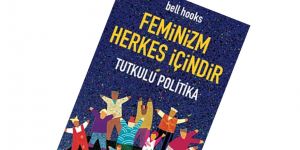 FEMİNİZM HERKES İÇİNDİR*