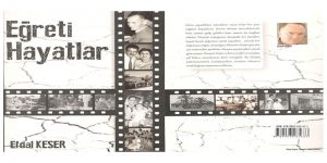 KIBRIS’TA “EĞRETİ HAYATLAR” ÜZERİNE…