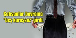 Esentepe’de maaşsız bayram!