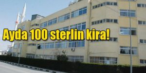 Ayda 100 sterlin kira!